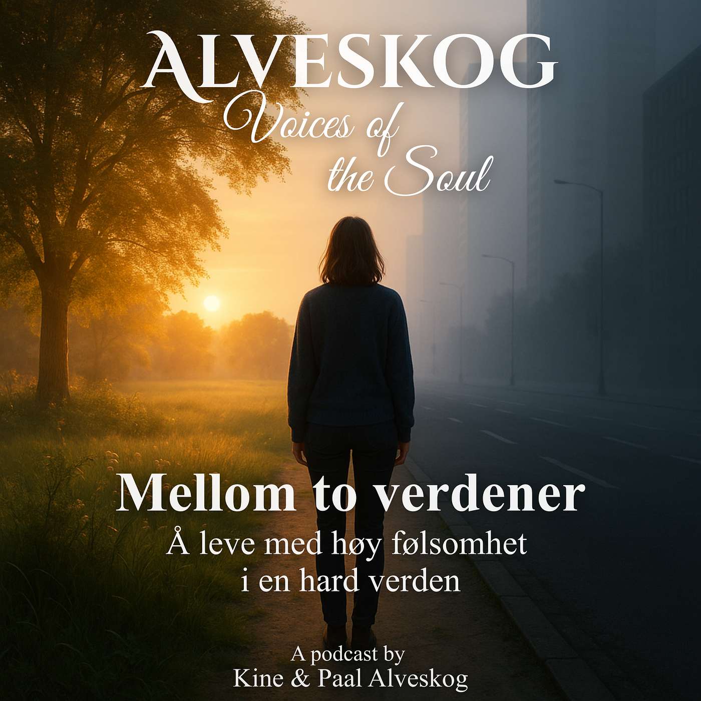 Mellom to verdener – Å leve med høy følsomhet i en hard verden Mellom to verdener – Å leve med høy følsomhet i en hard verden