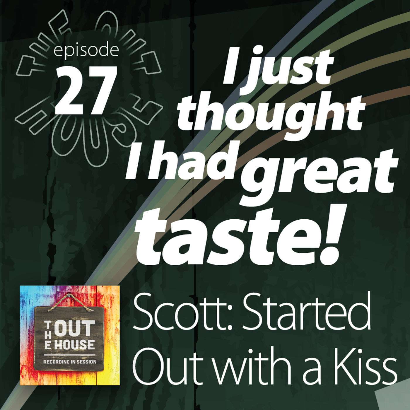 27_Scott: Started out with a Kiss