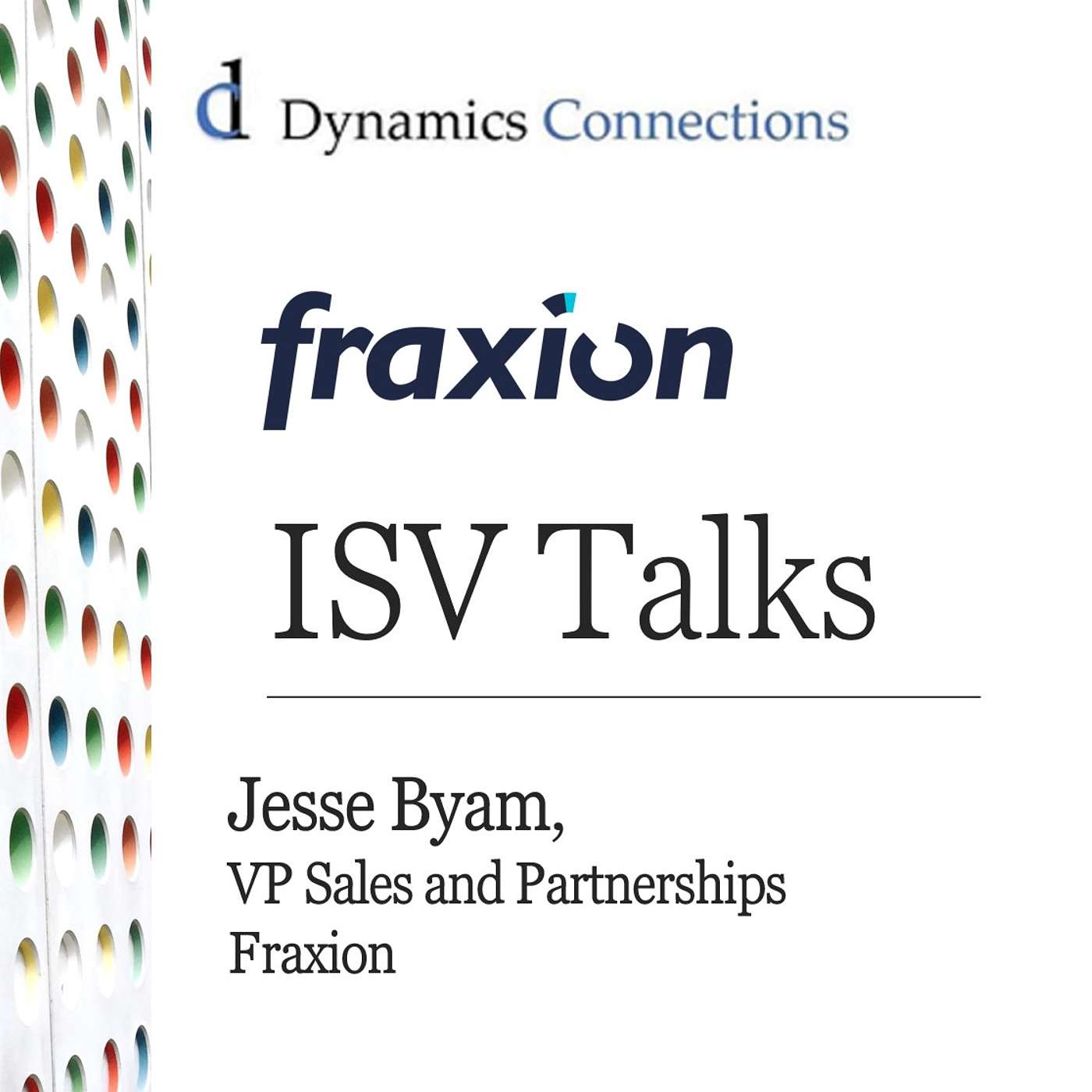 Revolutionize Your Procurement and Spend Controls: Insights with Fraxion’s Jesse Byam on How to Navigate Procurement Challenges, ERP Integrations and AI Innovations