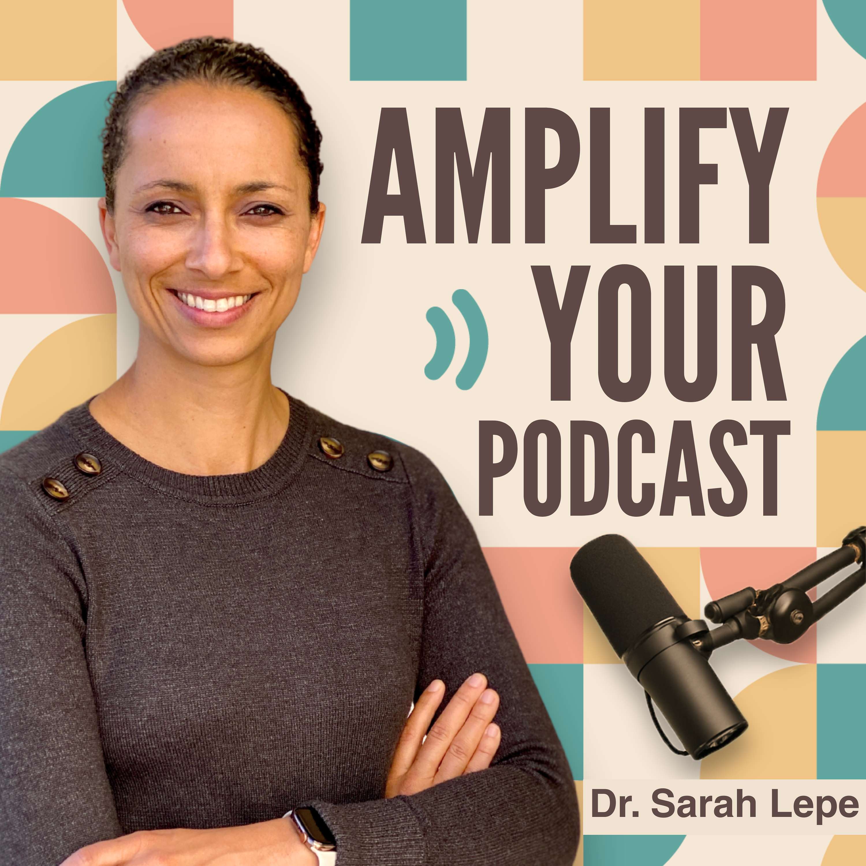 Amplify Your Podcast 
