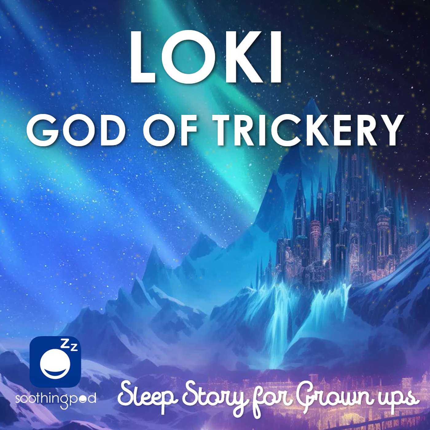 Loki God of Trickery | Sleep Story for Grown Ups | Norse Mythology