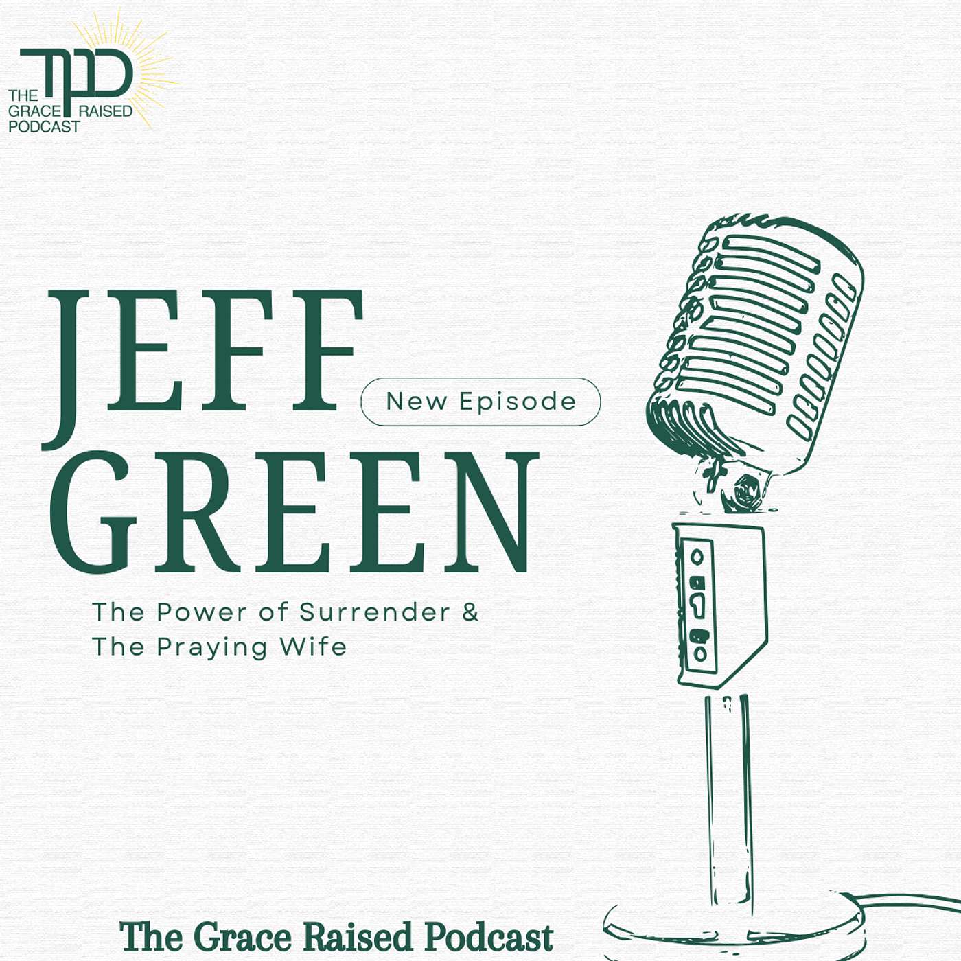 The Grace Raised  Podcast