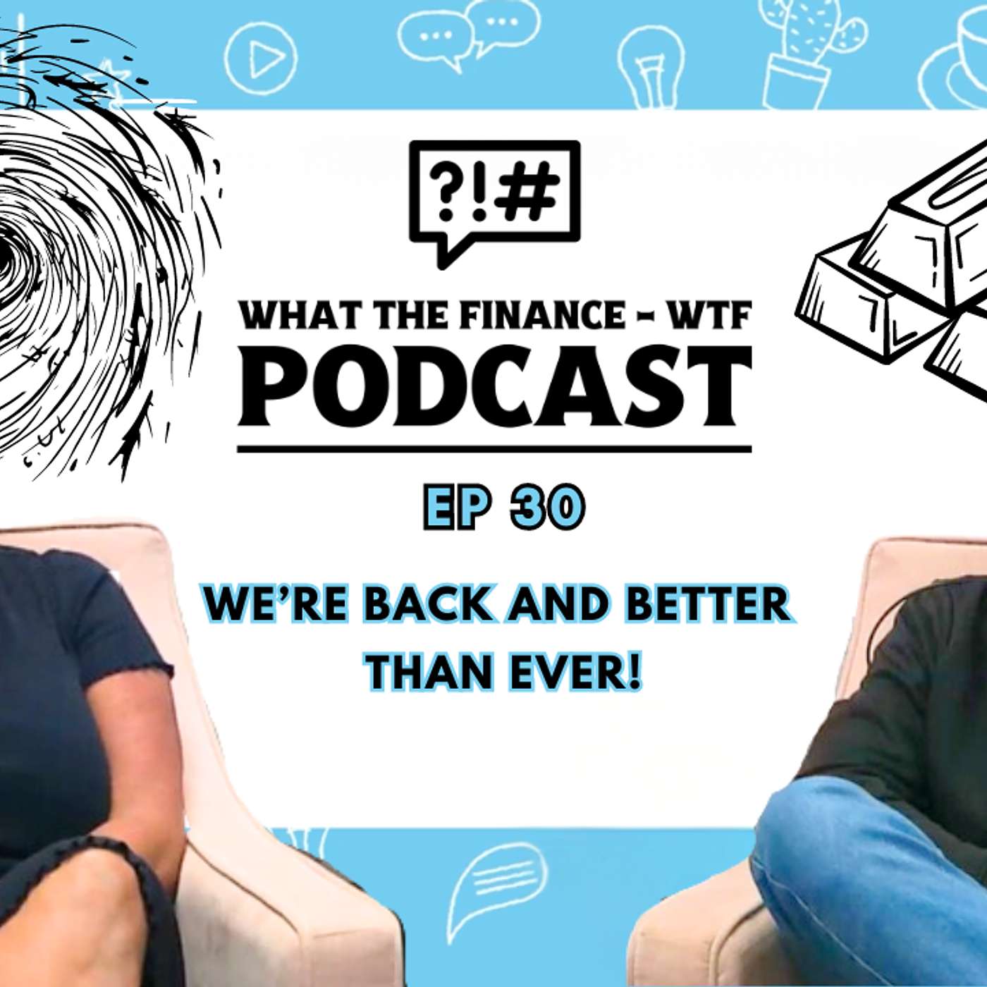 What The Finance (WTF) Podcast