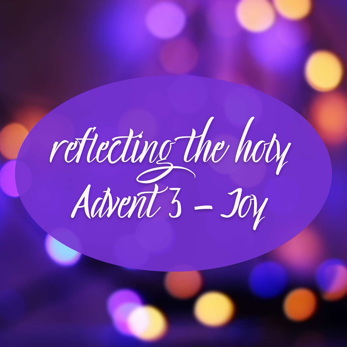 12-11-22 Holy Space: Reflecting the Holy [Advent Week 3 - Joy] episode artwork