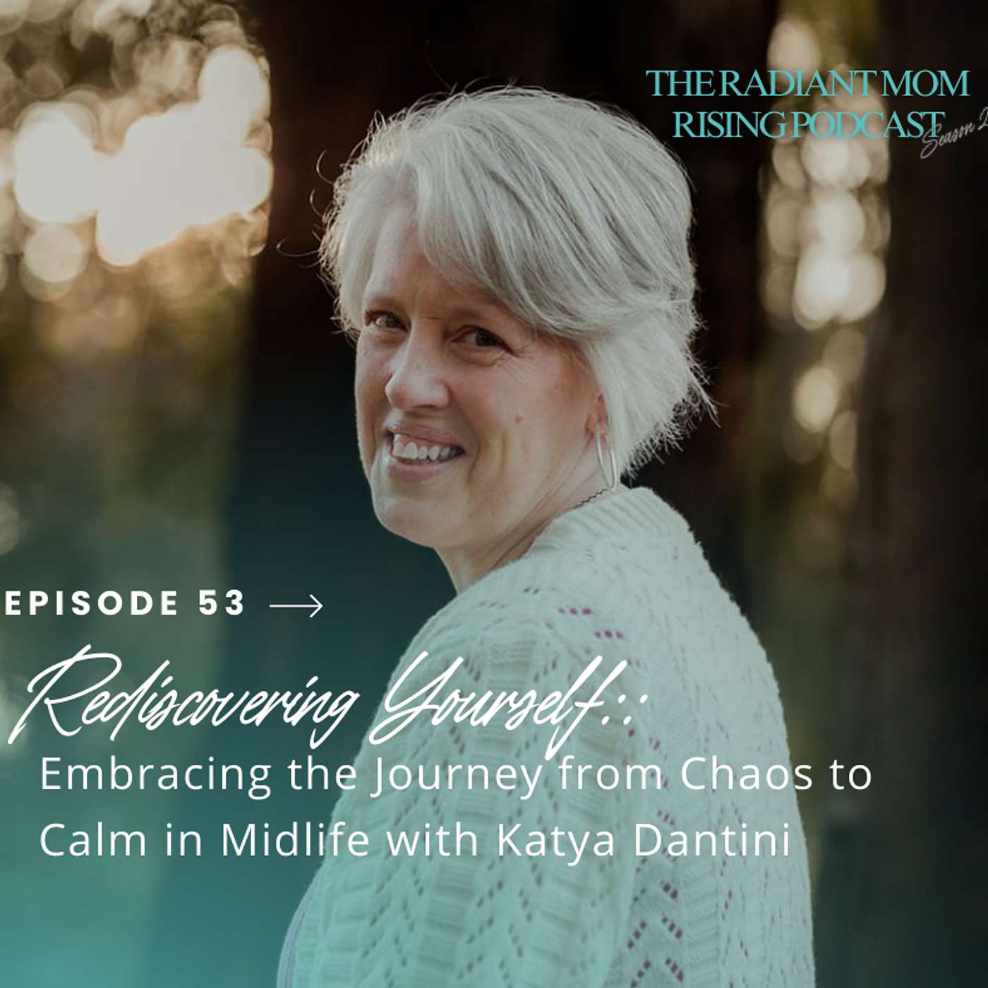 Rediscovering Yourself: Embracing the Journey from Chaos to Calm in Midlife with Katya Dantini