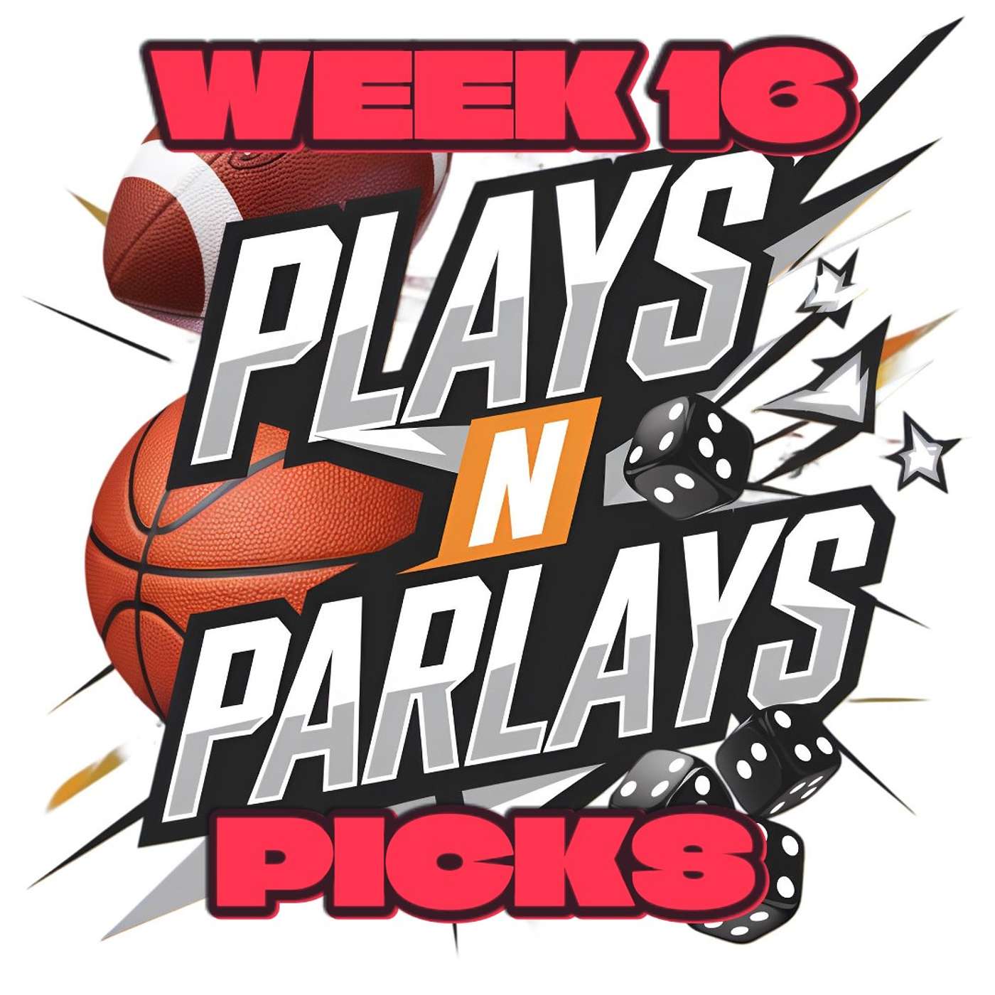 Plays & Parlays - NFL Week 16 predictions, Who you Got? episode artwork