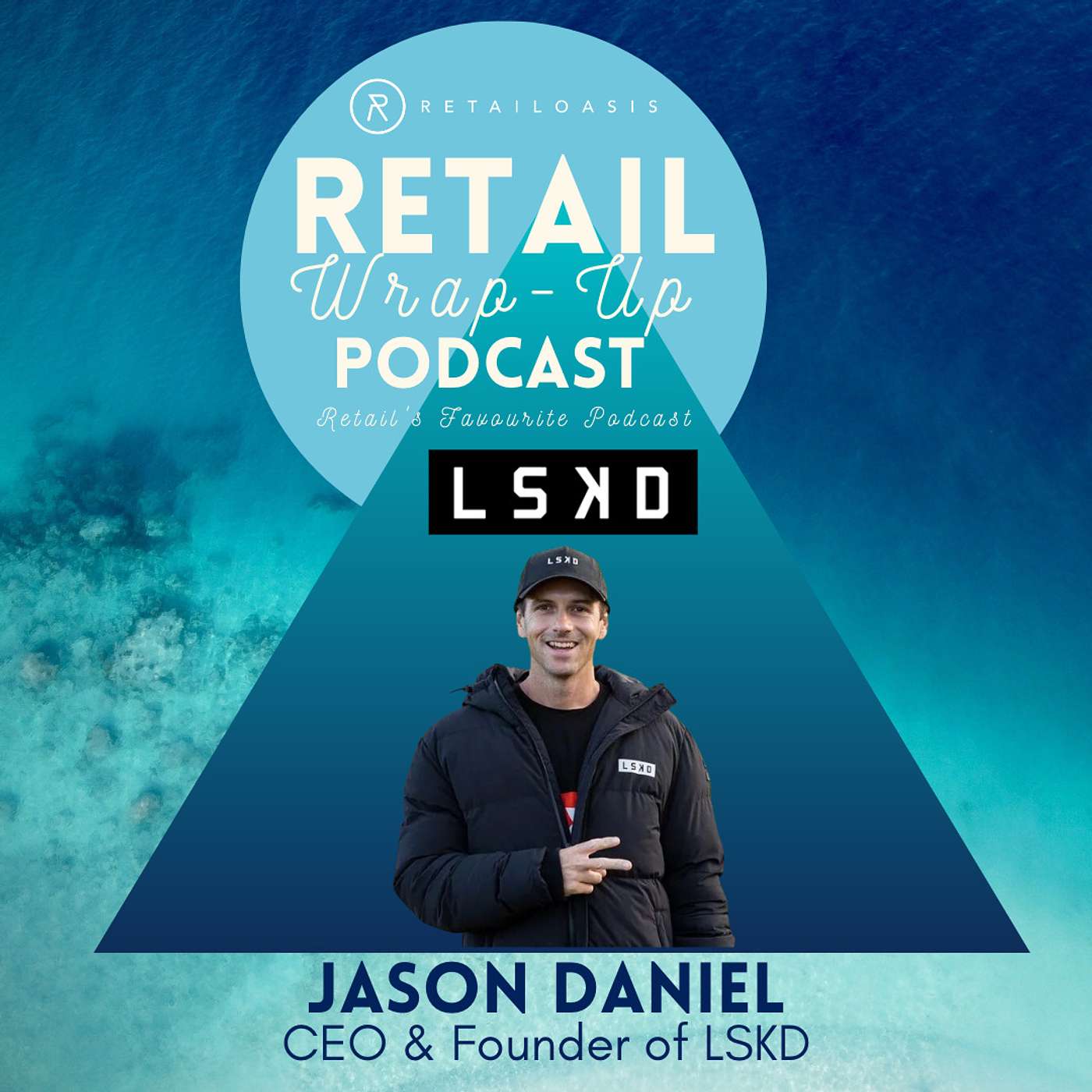 Ep. 68 - Jason Daniel, Founder & CEO of LSKD