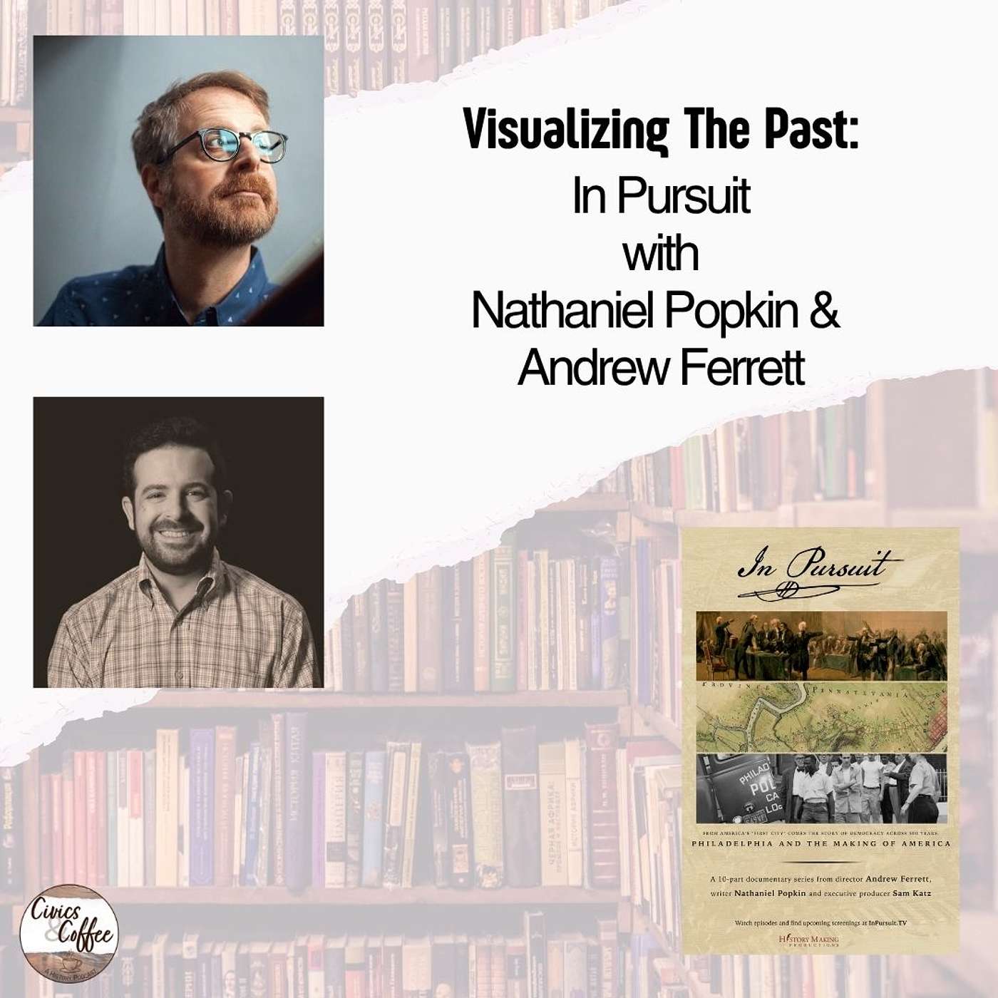 Visualizing The Past: In Pursuit with Nathaniel Popkin and Andrew Ferrett