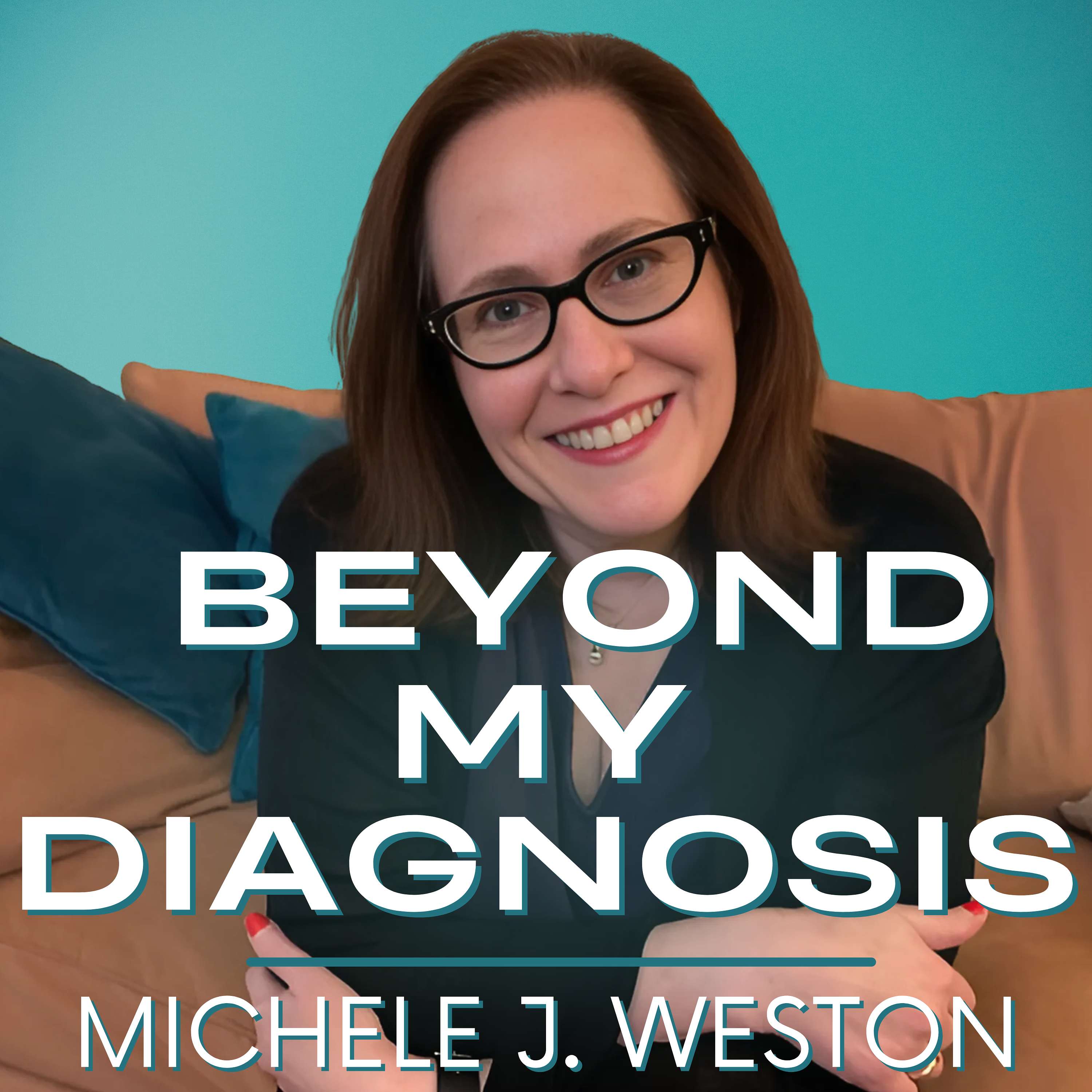 Beyond My Diagnosis with Michele Weston Artwork