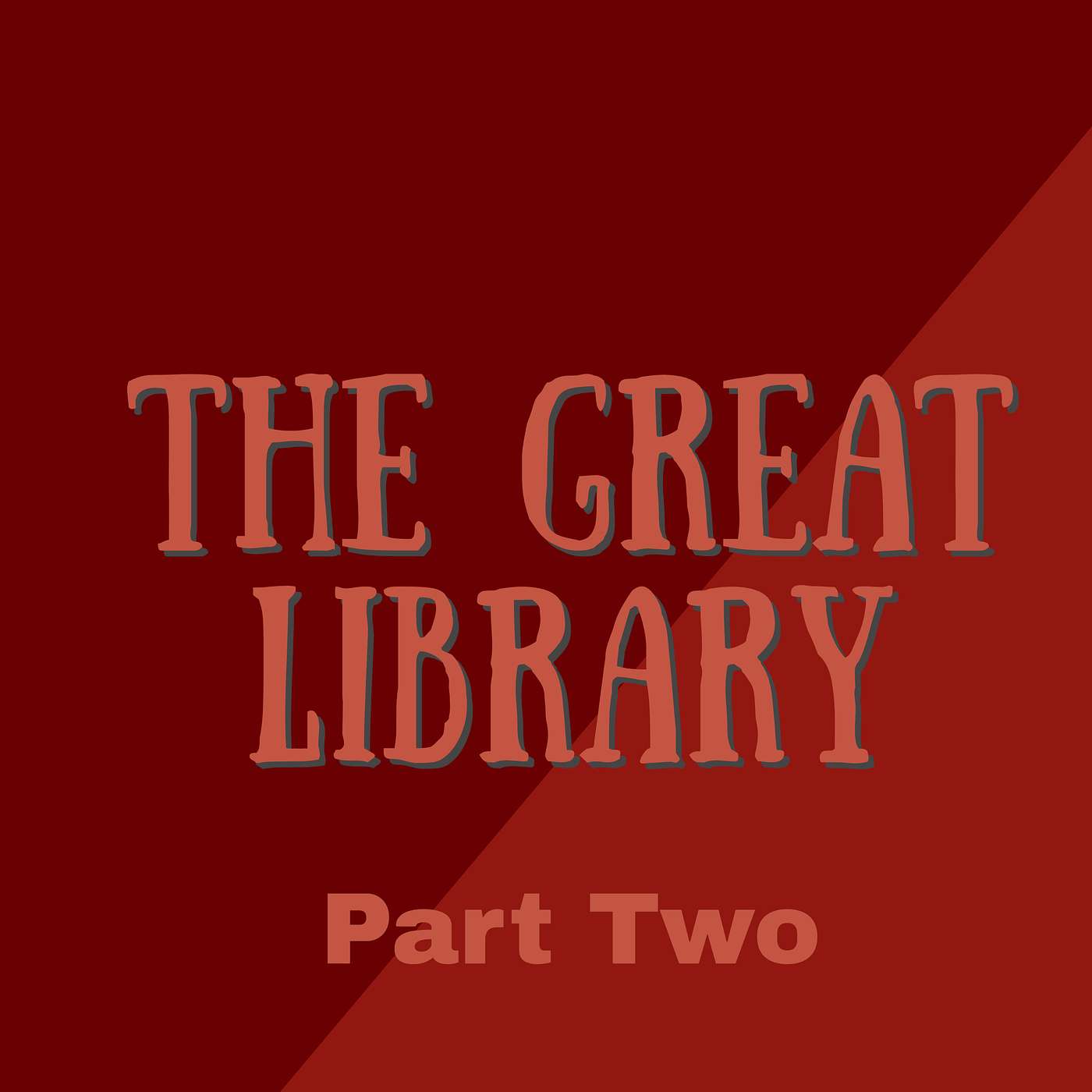 The Great Library of Alexandria - Part Two