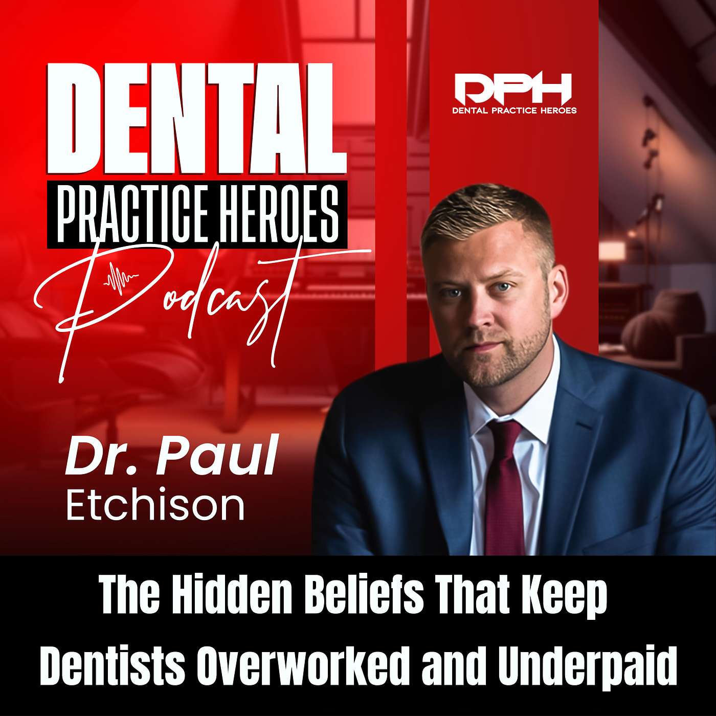 The Hidden Beliefs That Keep Dentists Overworked and Underpaid The Hidden Beliefs That Keep Dentists Overworked and Underpaid