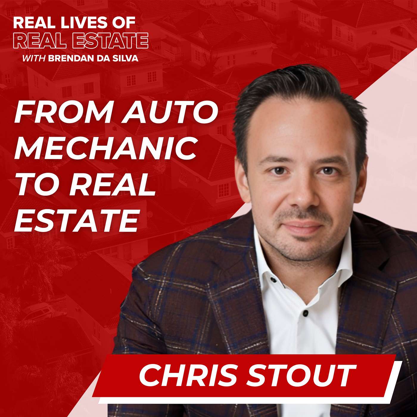 Real Lives of Real Estate w/ Brendan Da Silva