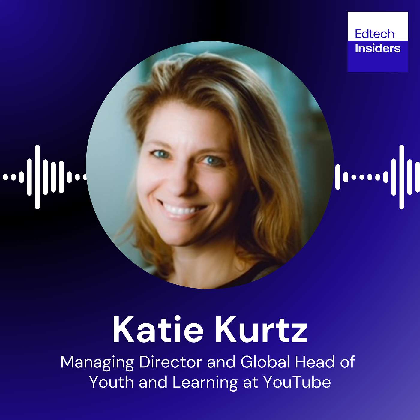 cover of episode YouTube as the Ultimate EdTech Tool: Katie Kurtz on Youth, Learning, and AI