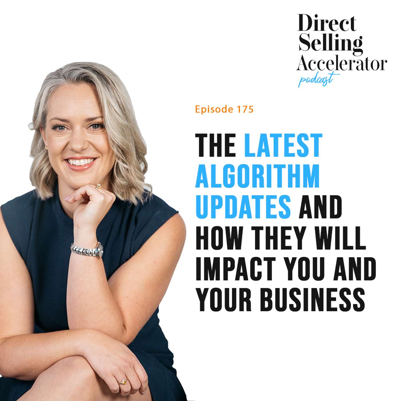EP 175: The latest algorithm updates and how they will impact you and your business episode artwork