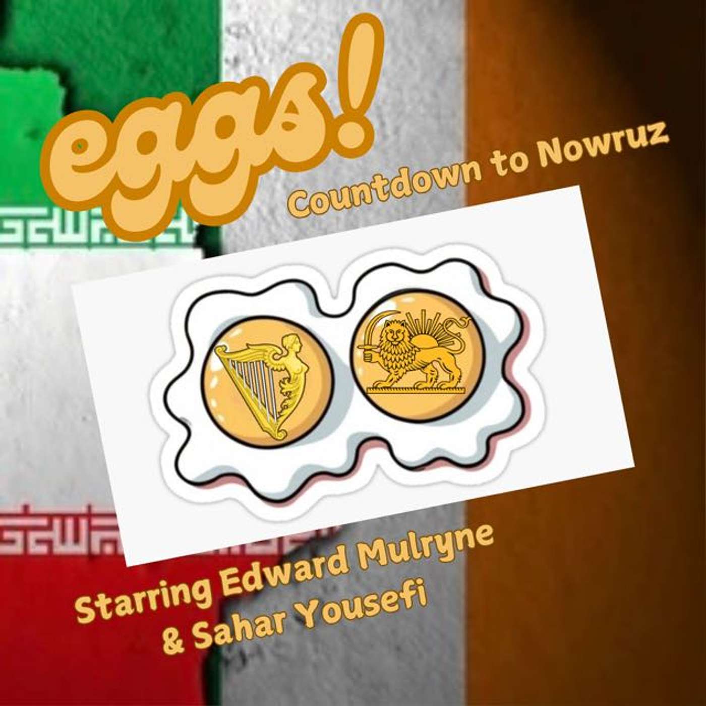 Eggs: Episode Seven- Dia Duit Khodahafez… For Now…