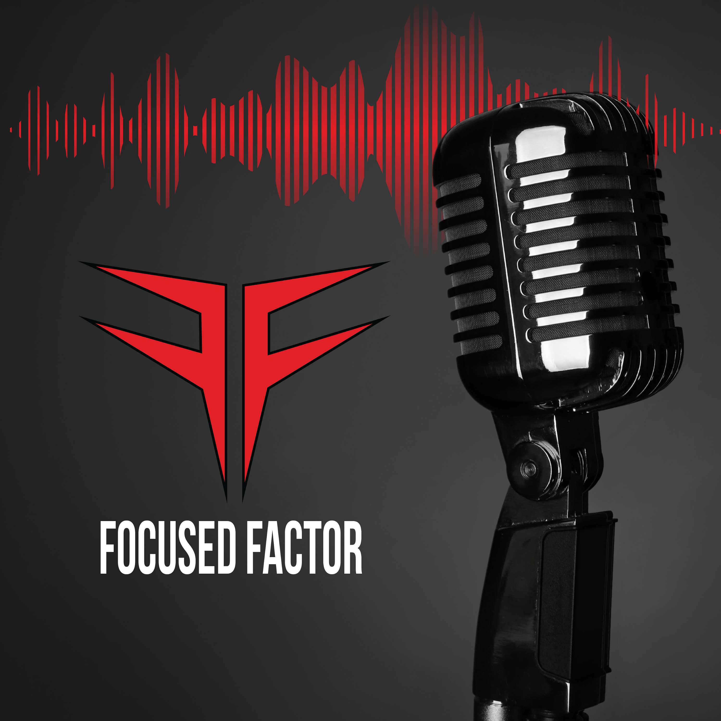 Focused Factor Podcast: Faith, Family, Fitness, & Finance