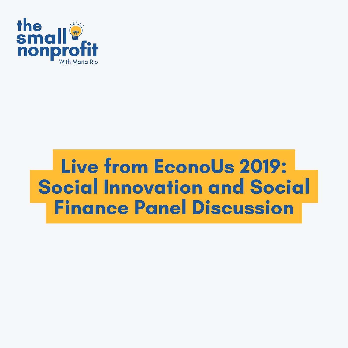 Small Nonprofit: Fundraising Tips, Leadership Strategies, and Community-Centric Solutions