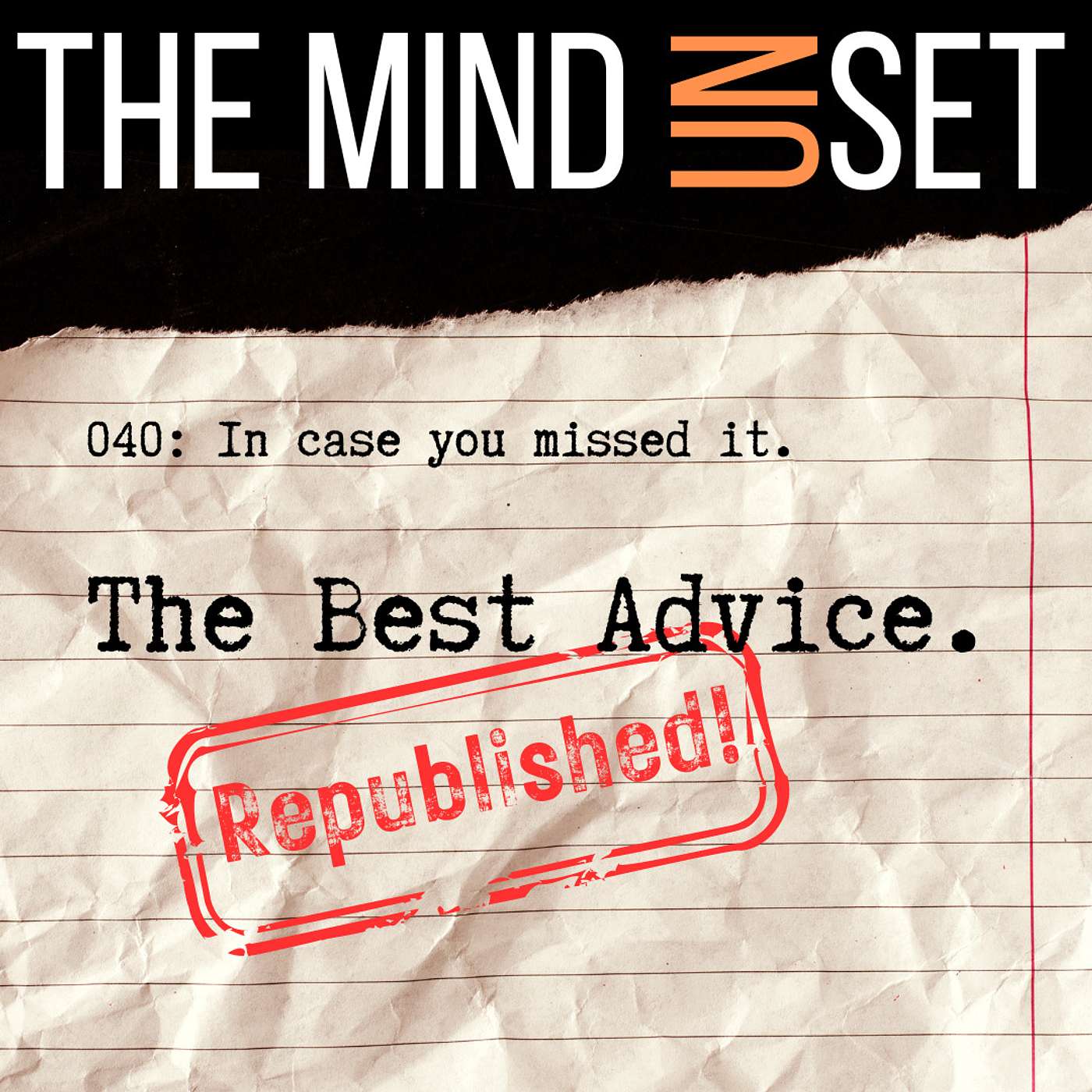 040: The Best Advice (Republished from Season 1)