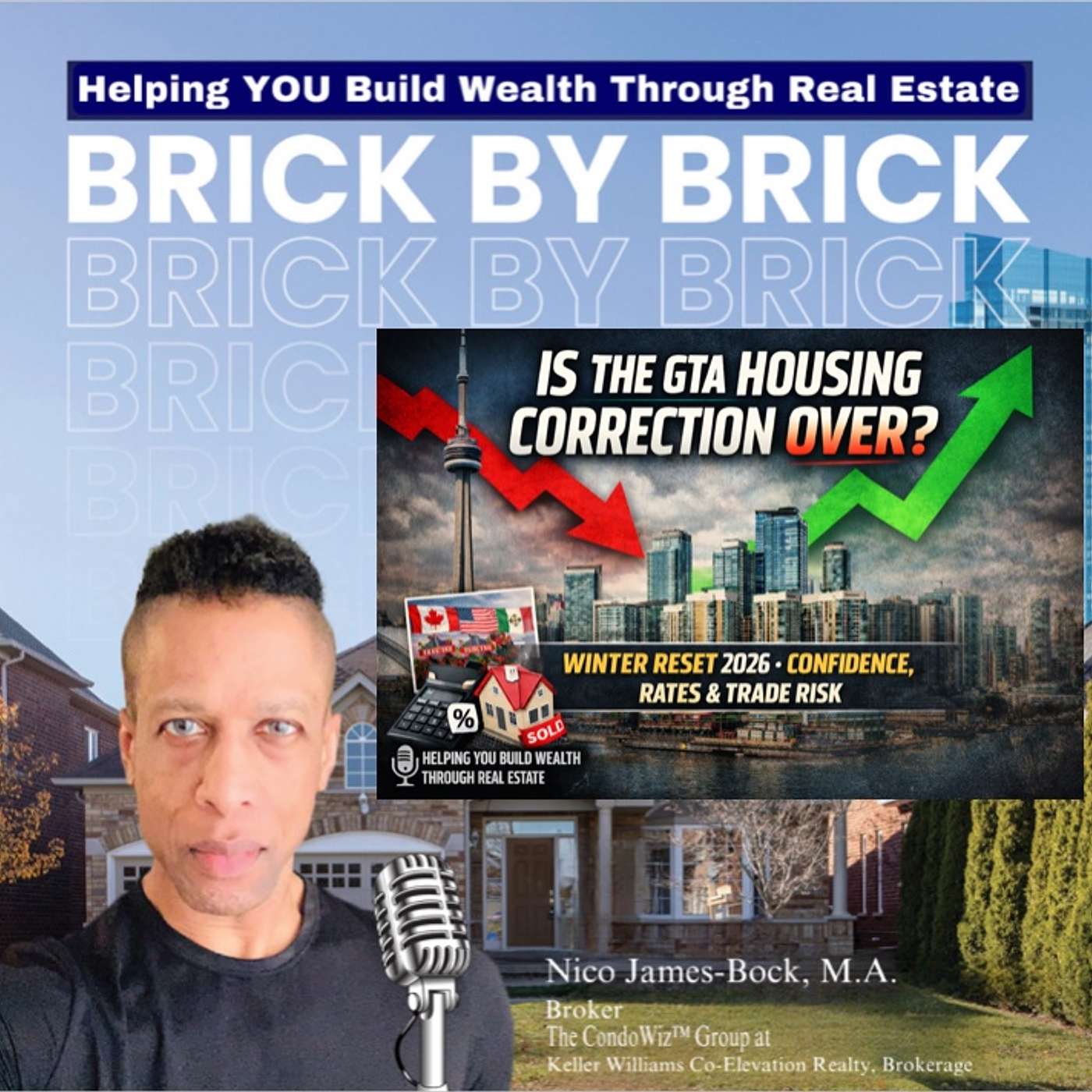 Helping YOU Build Wealth through Real Estate ....Brick by Brick with Nico James-Bock