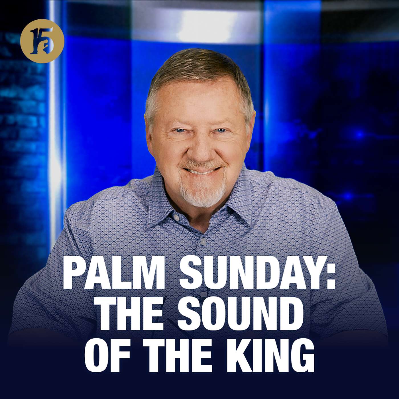 Palm Sunday: The Sound of the King | Give Him 15: Daily Prayer with Dutch | March 27, 2026
