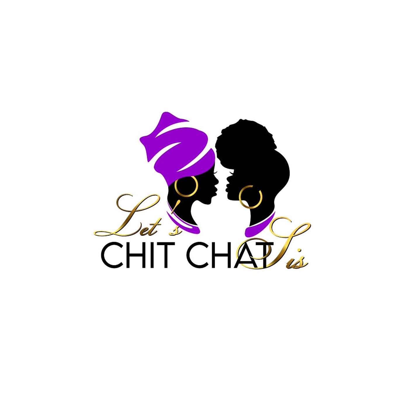 Let’s ChitChat Sis Podcast