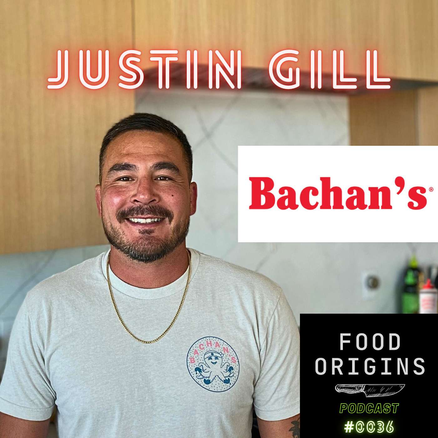 Homemade to CEO $35K to $35M in 3.5yrs : EPISODE 0036 with Justin Gill founder of Bachan's Japanese BBQ Sauce