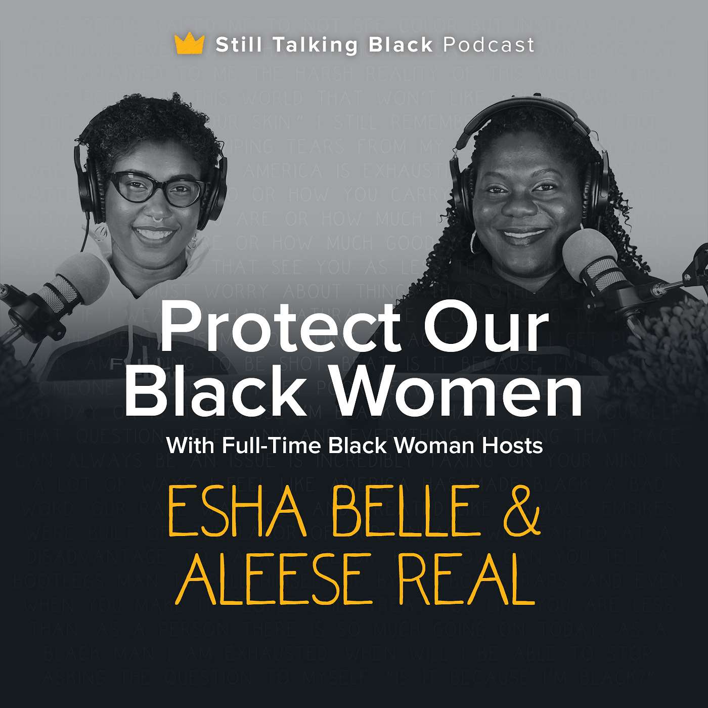 Protect Our Black Women with Full-Time Black Woman Hosts Esha Belle & Aleese Real