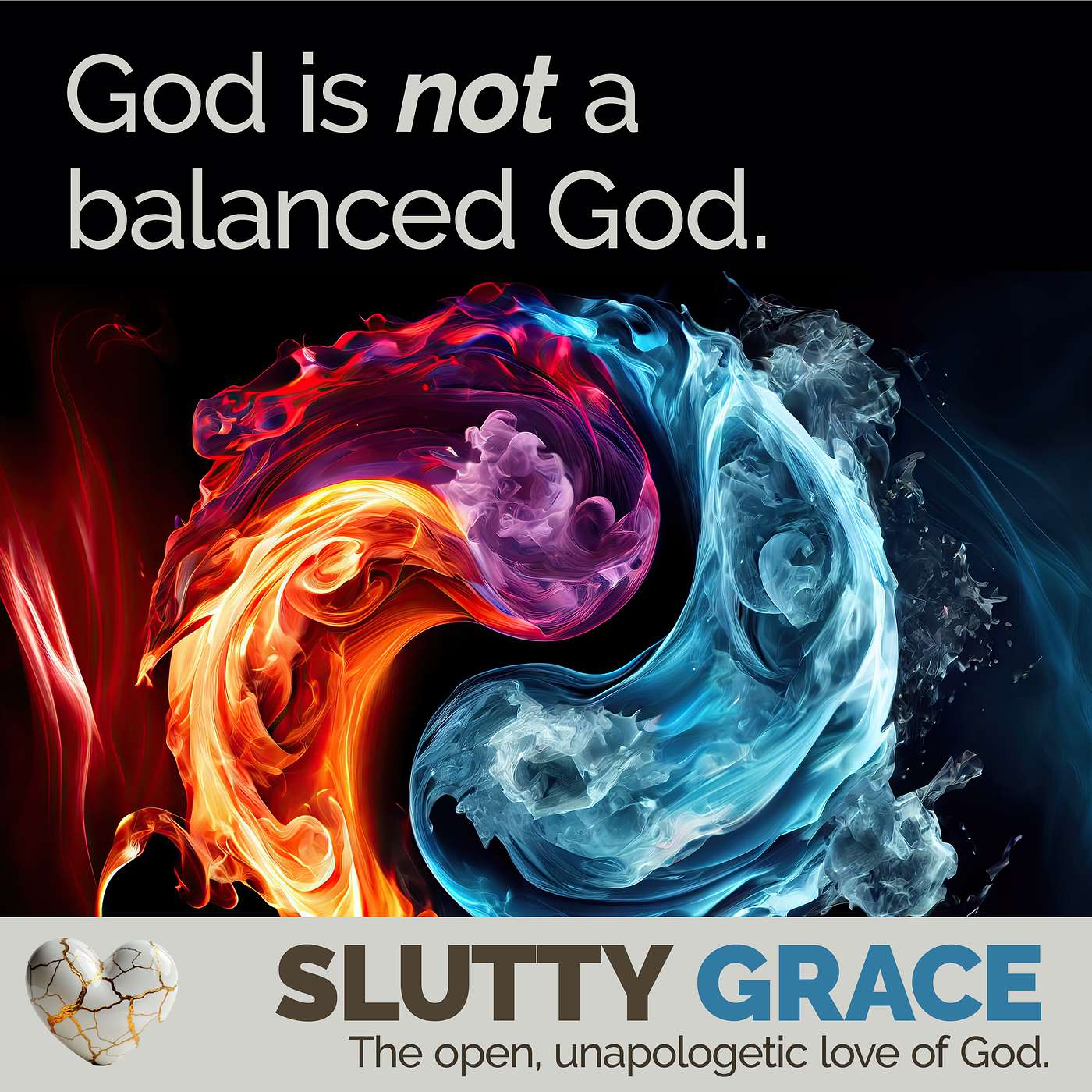 Slutty Grace | Christian Deconstruction, Universal Salvation, Fearless Faith