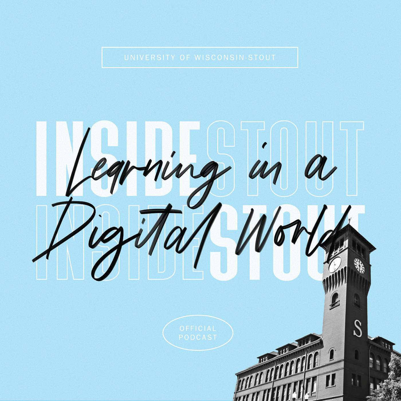 Inside Stout Ep. 13 - Learning in a Digital World Inside Stout Ep. 13 - Learning in a Digital World