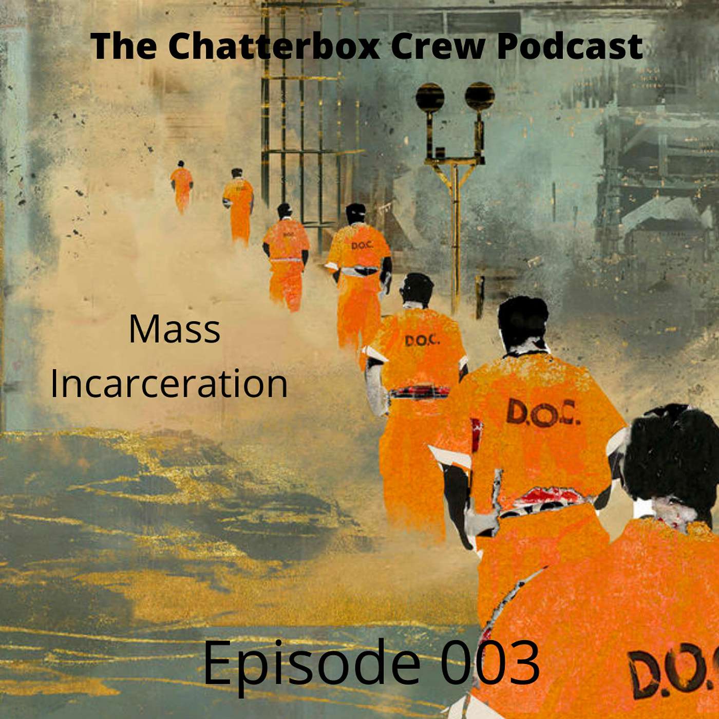 Mass Incarceration Mass Incarceration