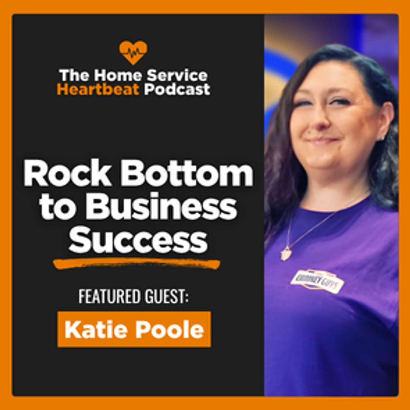 She Lost Everything—Then Rebuilt a 30-Person Home Service Company ft. Katie Poole of The Chimney Guys