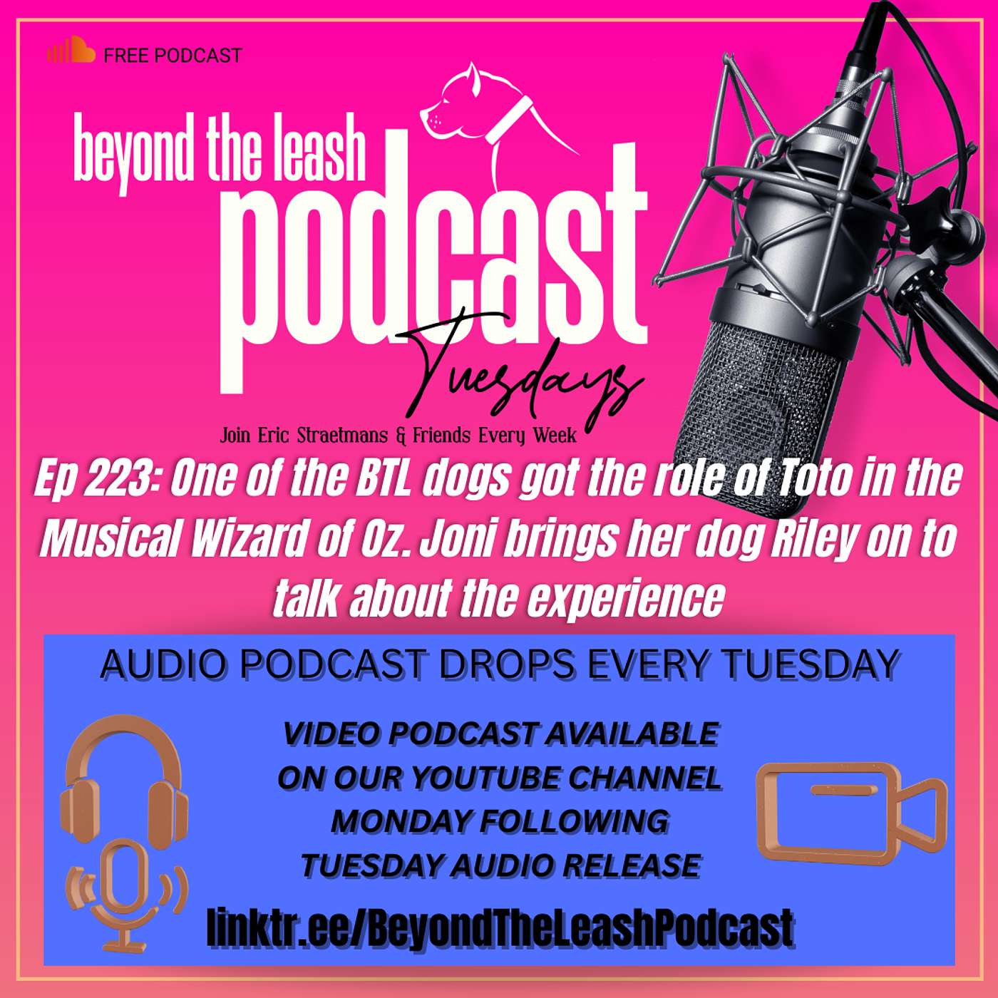Ep 223: One of the BTL dogs got the role of Toto in the Musical Wizard of Oz. Joni brings her dog Riley on to talk about the experience.