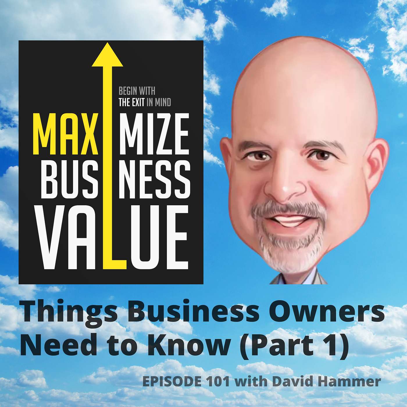 David Hammer - Things Business Owners Need To Know Pt. 1 (#101) episode artwork