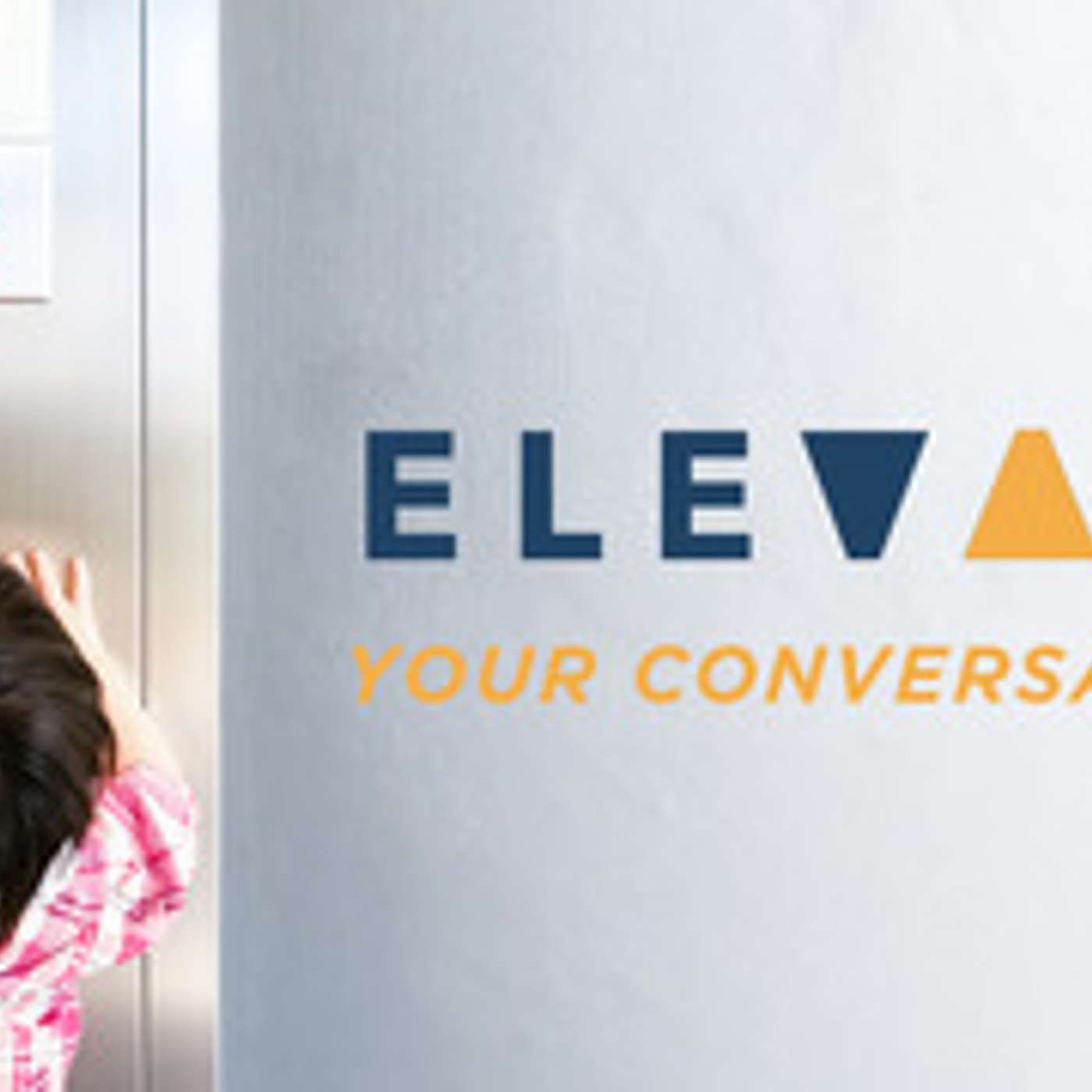 Elevate: Your Conversations episode artwork