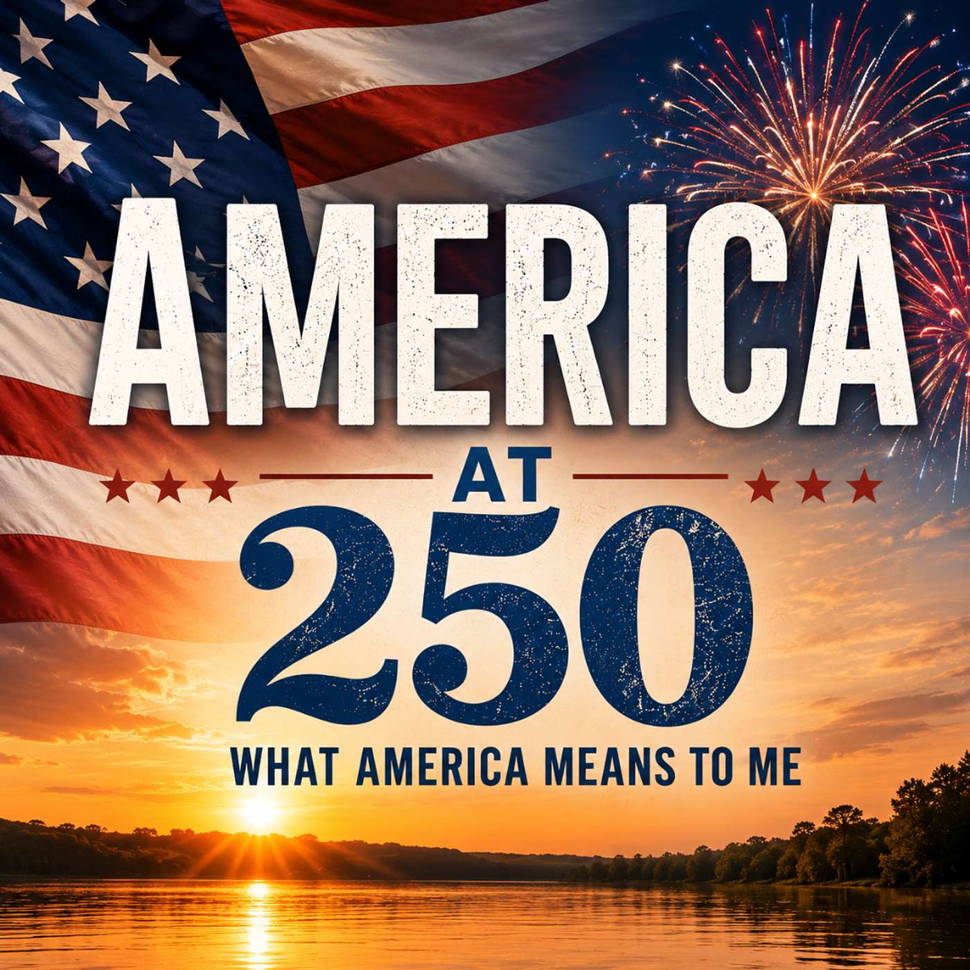 America at 250: What America Means to Me