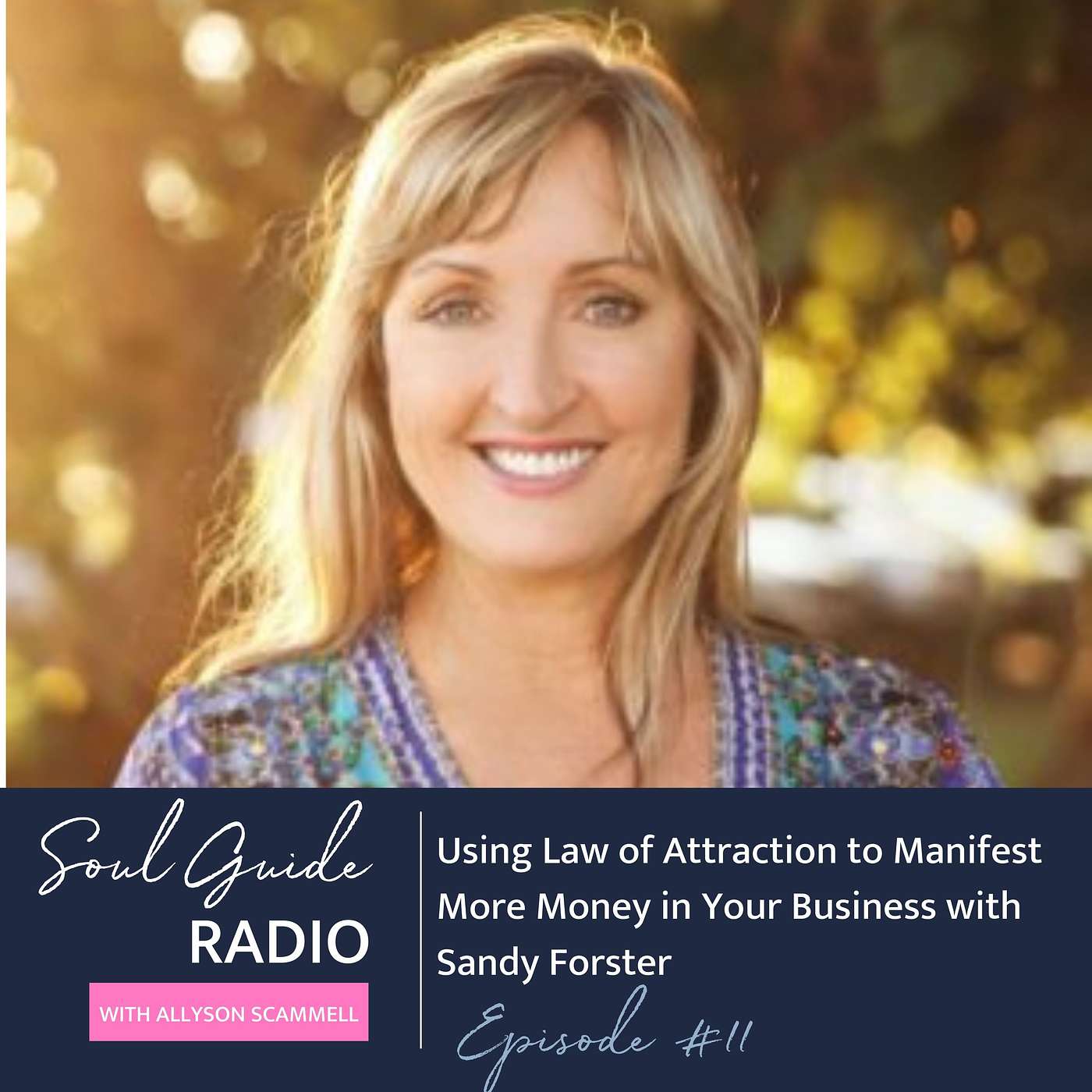 Soul Guide Radio with Allyson Scammell