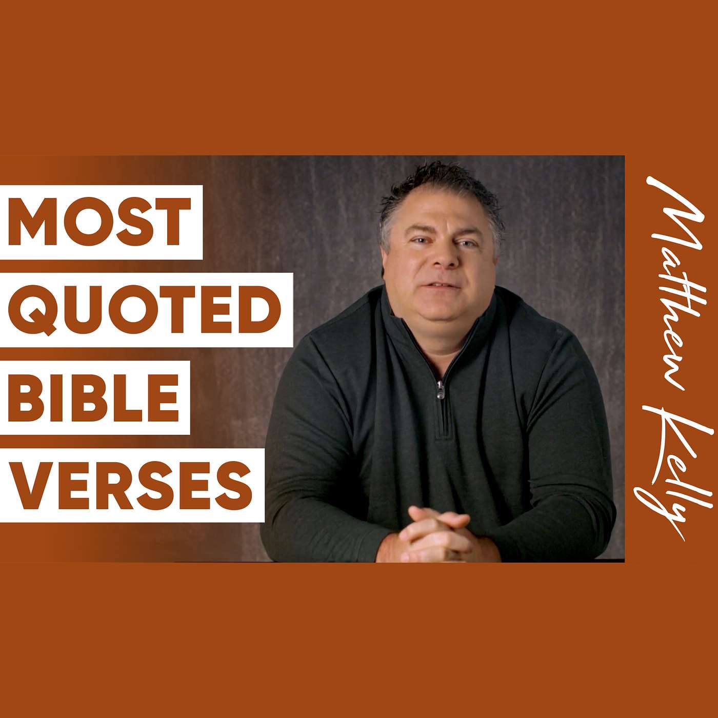 The Top 5 Most Quoted Verses in the Bible - Matthew Kelly