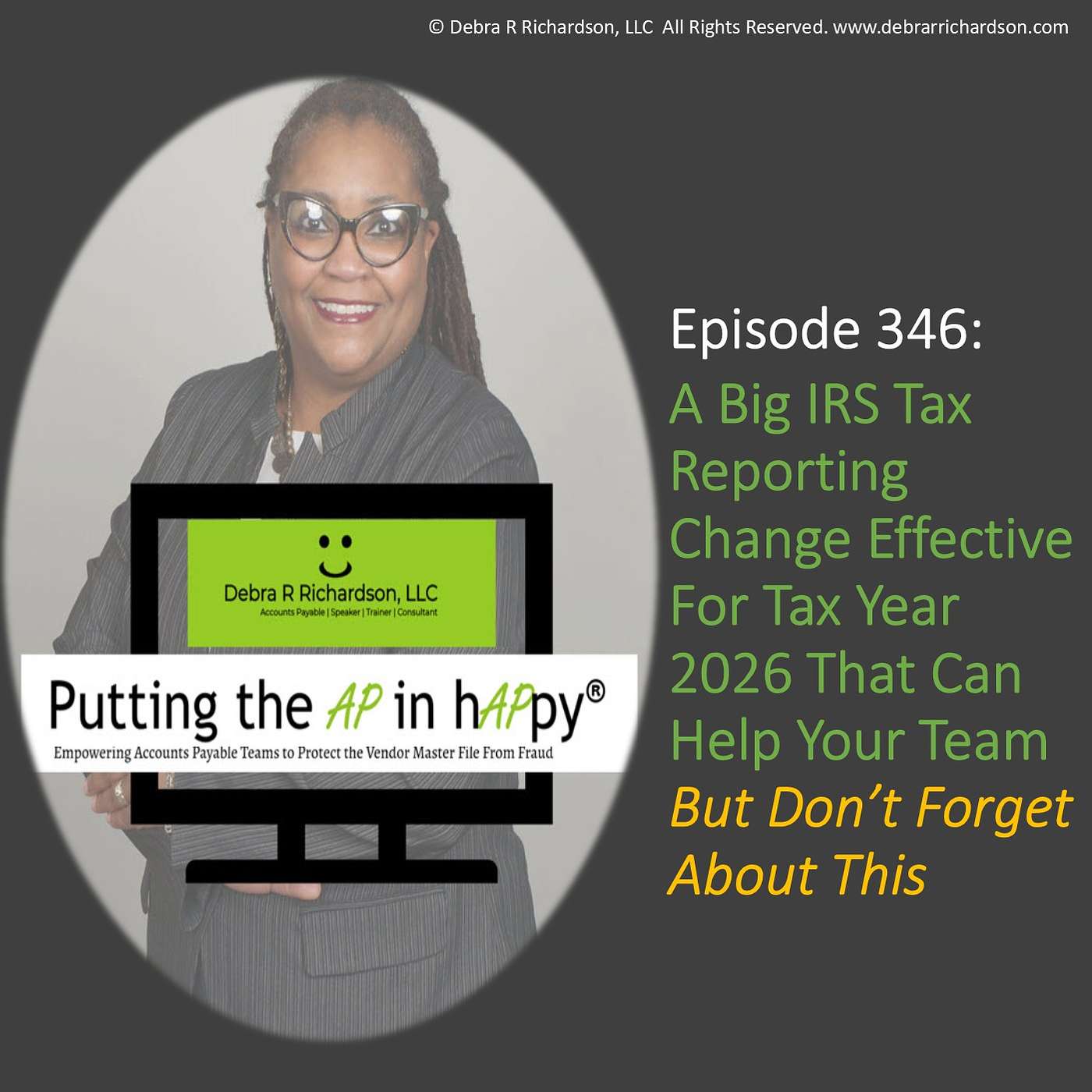 Episode 346: A Big IRS Tax Reporting Change Effective For Tax Year 2026 That Can Help Your Team – But Don’t Forget About This