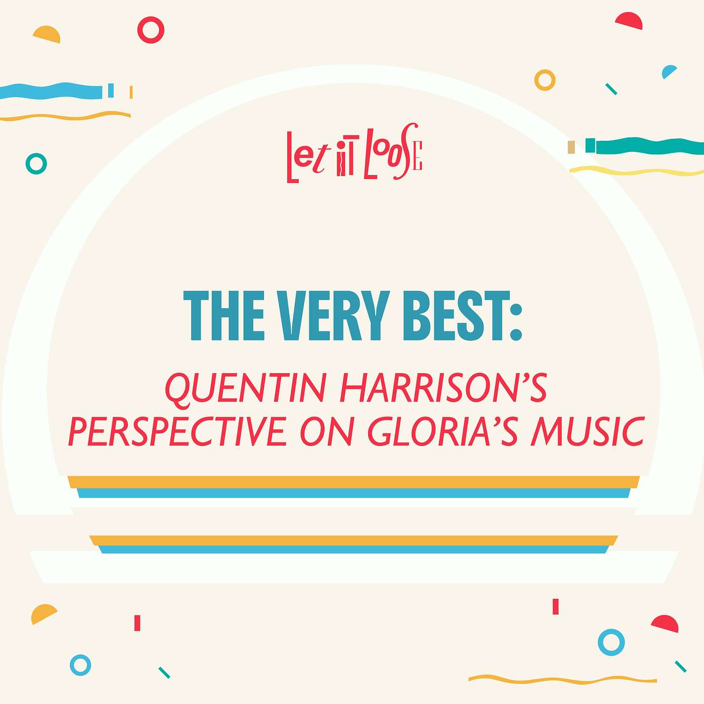 The Very Best: Quentin Harrison's Perspective on Gloria's Music episode artwork