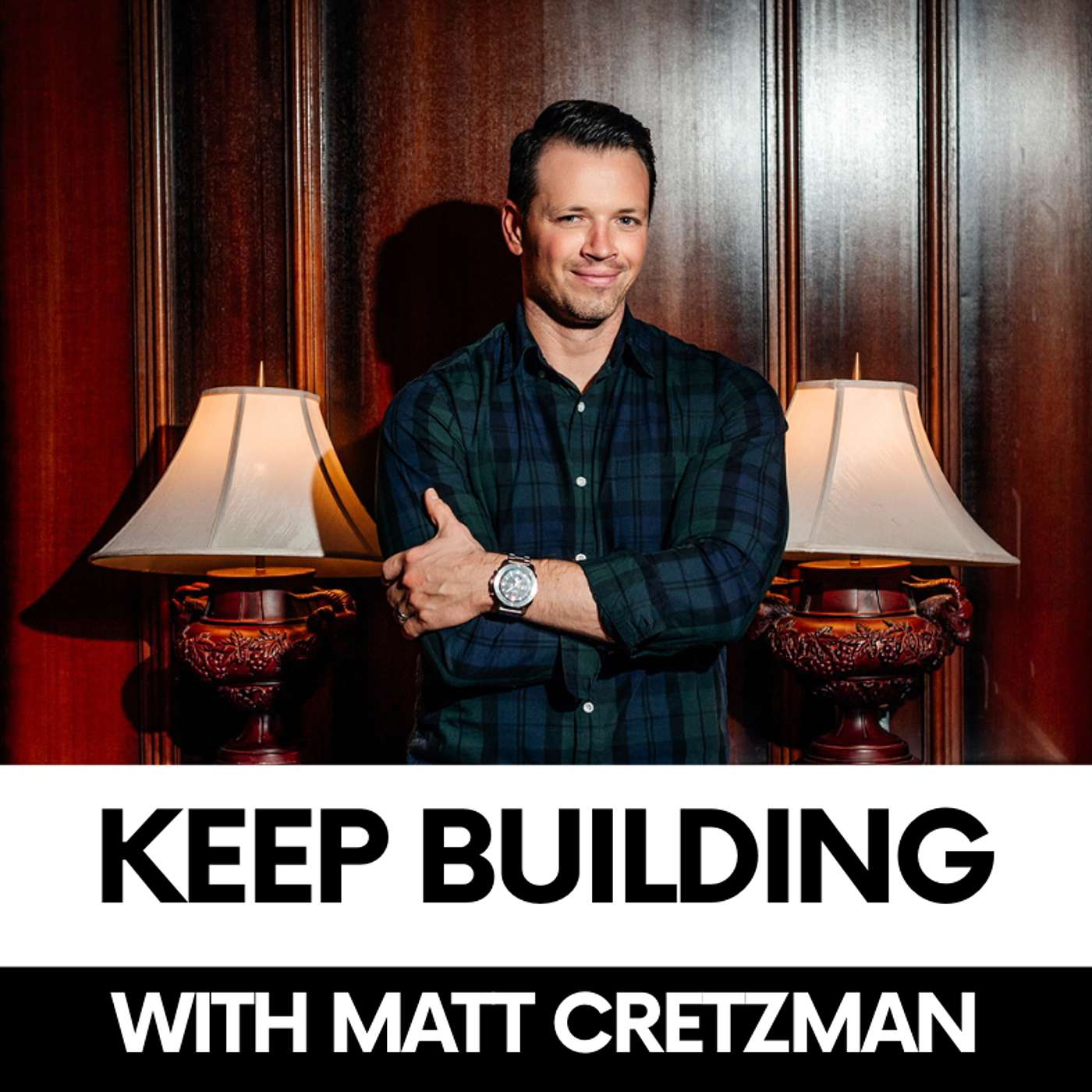 Keep Building with Matt Cretzman cover art
