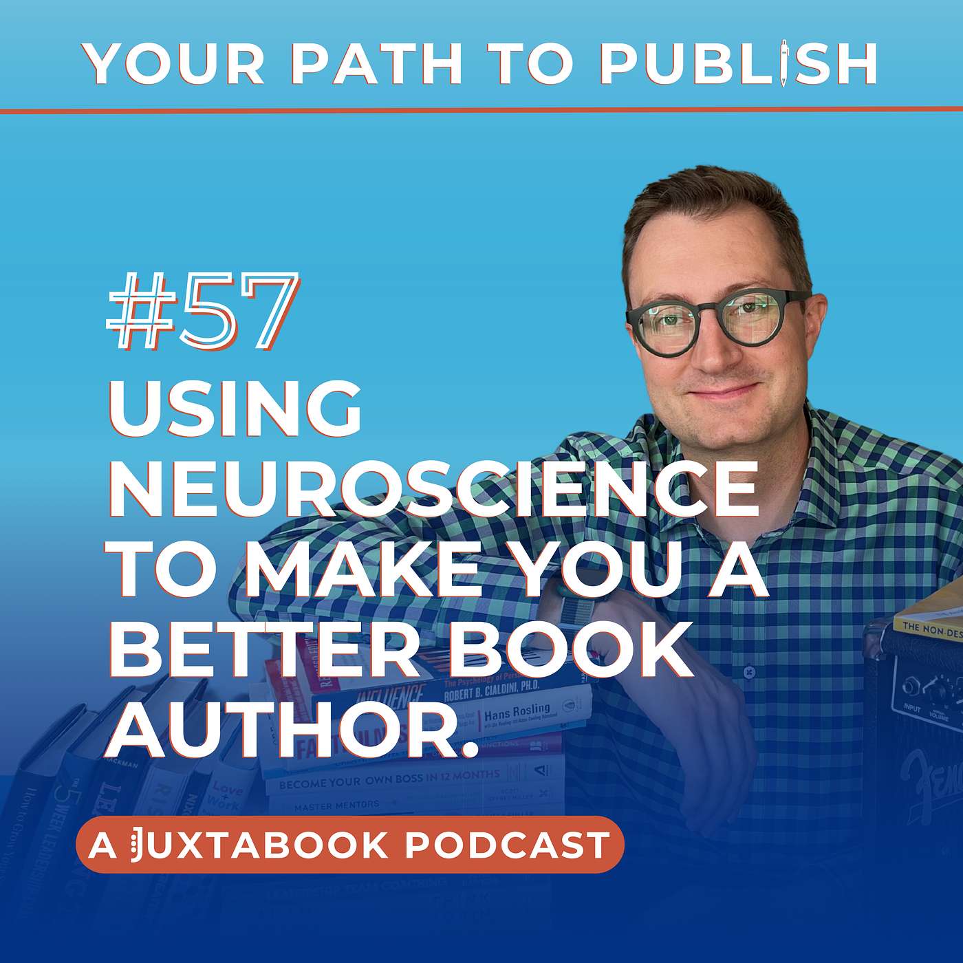 Ep. 57 - Using Neuroscience to Make you a Better Book Author.