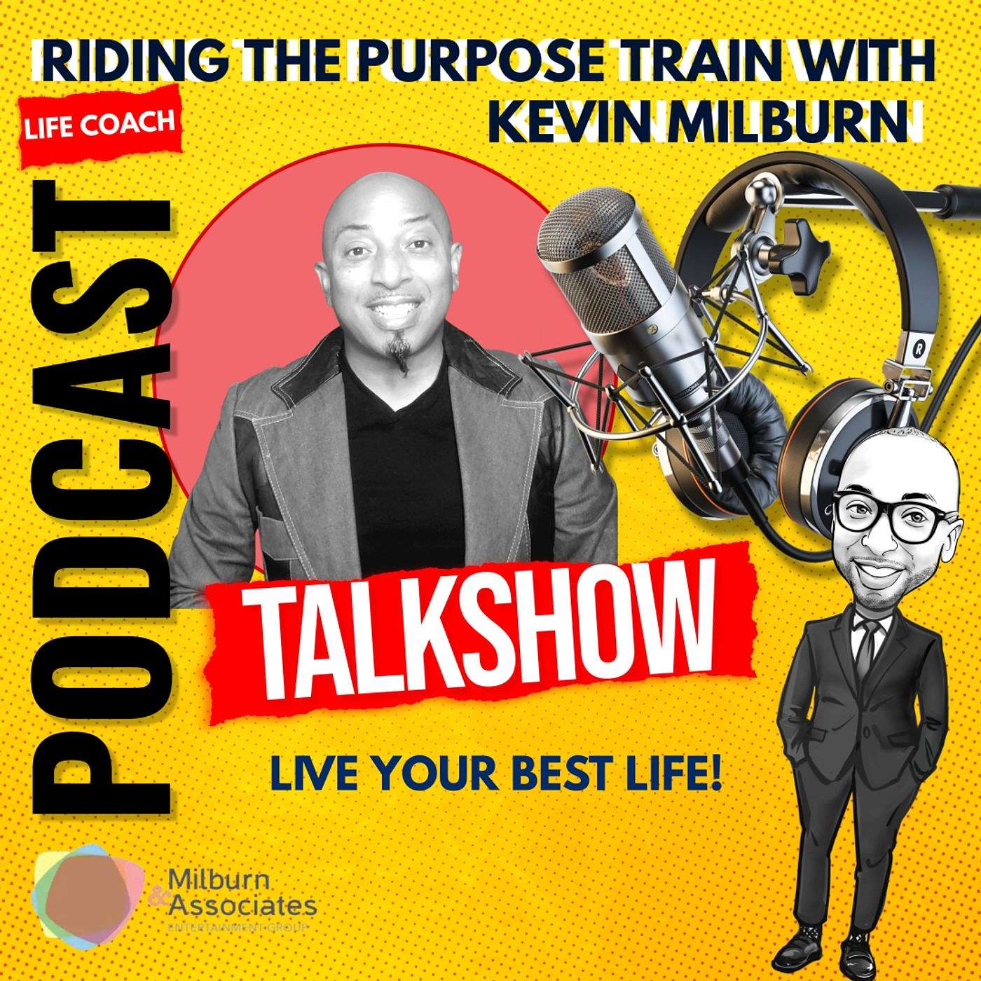 Riding the Purpose Train Kevin Milburn