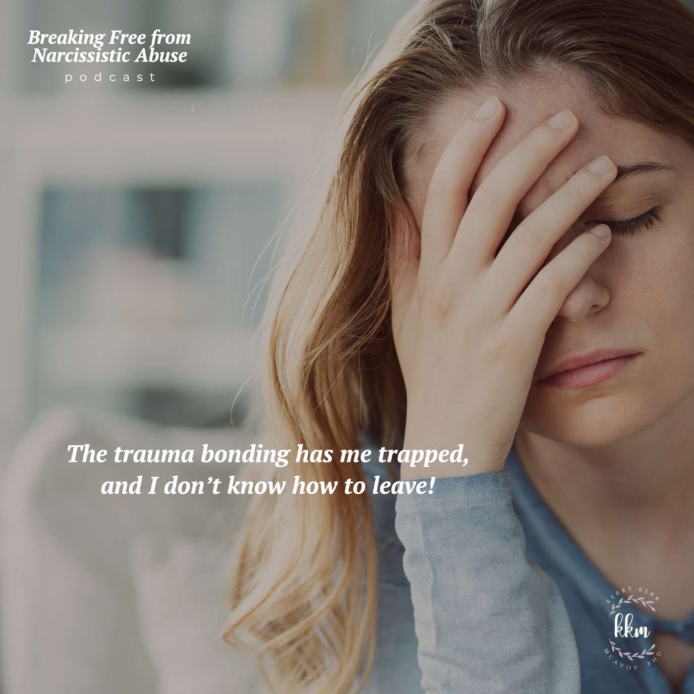 Breaking Free from Narcissistic Abuse