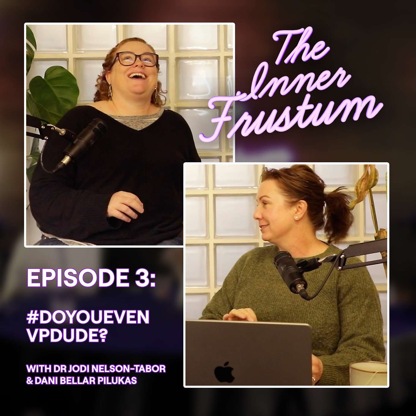 The Inner Frustum: Episode 3 - #DOYOUEVENVPDUDE? episode artwork