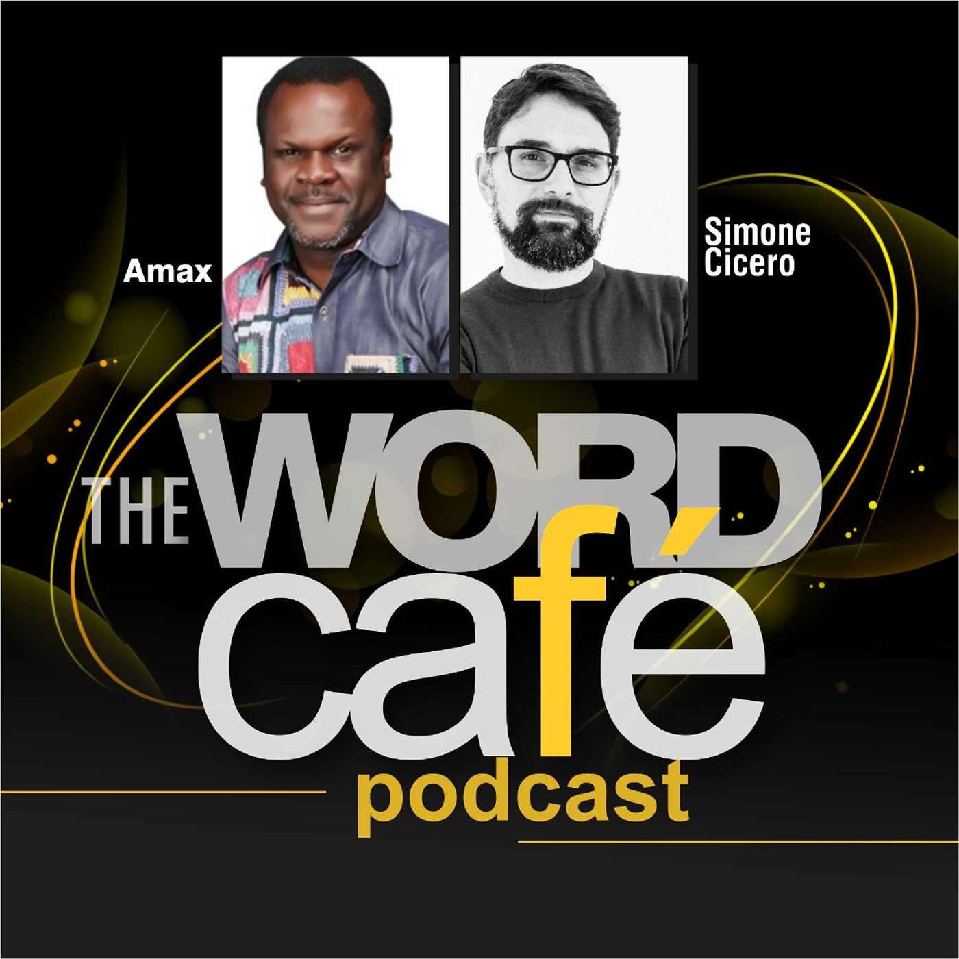 The Word Café Podcast with Amax