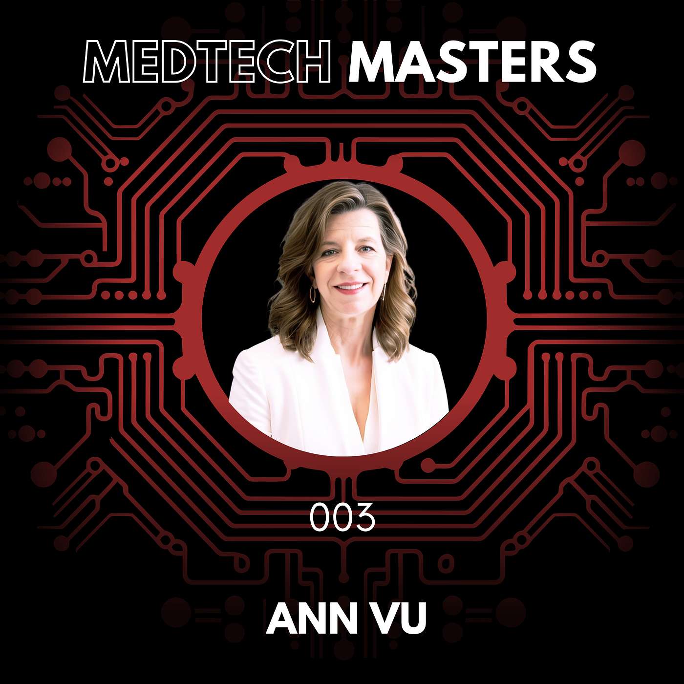 003 - From Water to Blood with Ann Vu