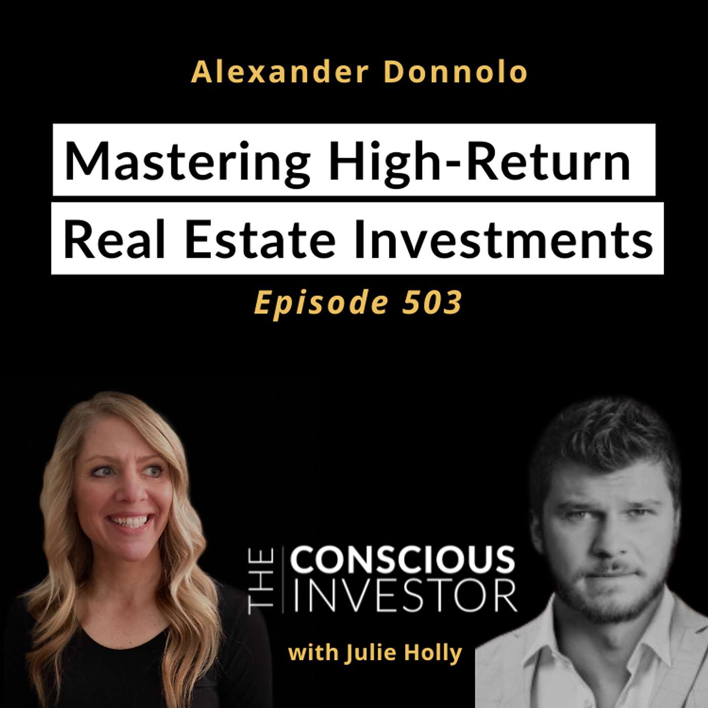 Ep503 Mastering High-Return Real Estate Investments with Alexander Donnalo