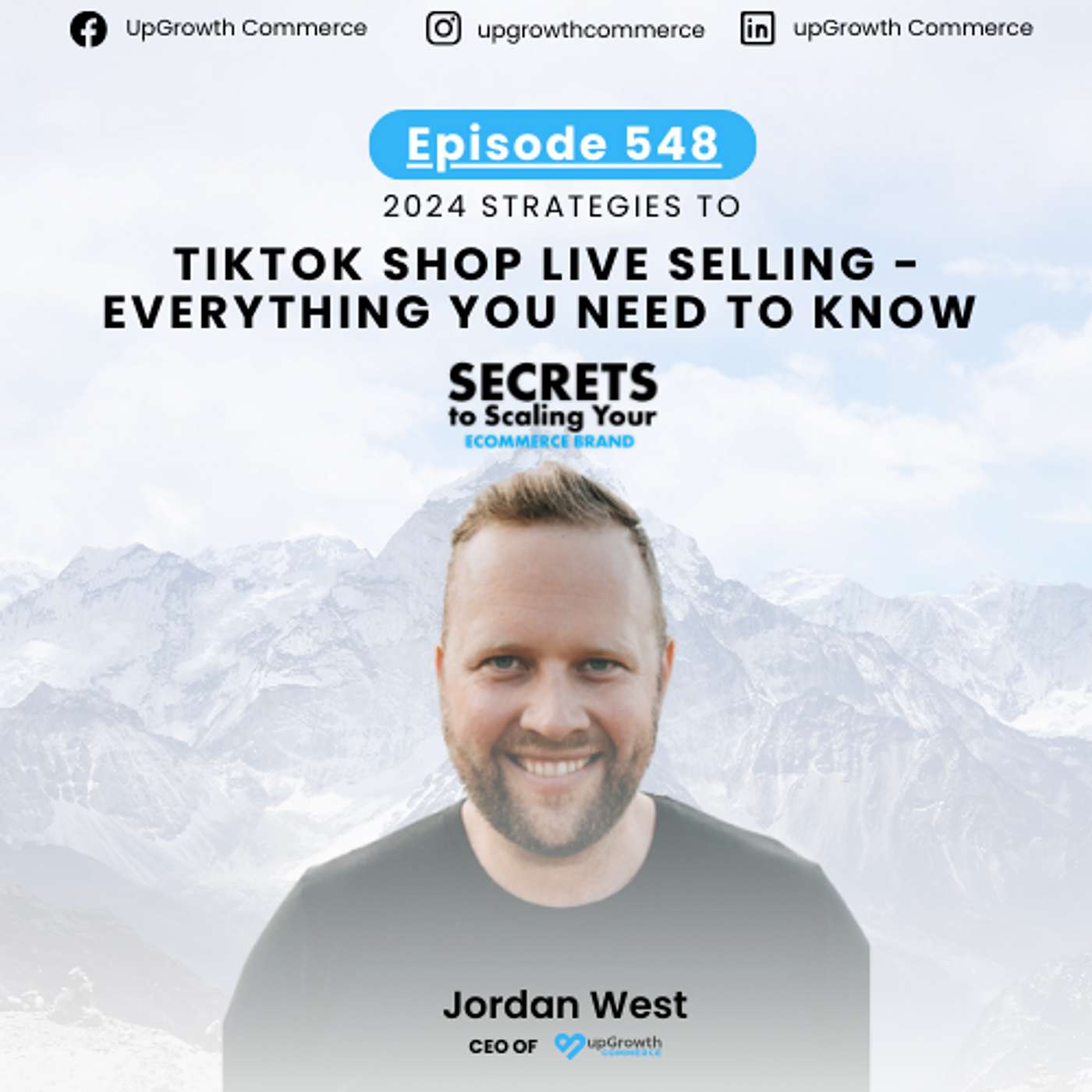 Ep 548: Tiktok Shop Live Selling - Everything You Need To Know with Jordan West