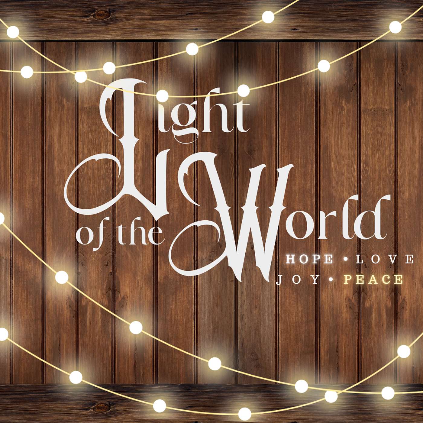 LIGHT OF THE WORLD • PEACE • John Botkin