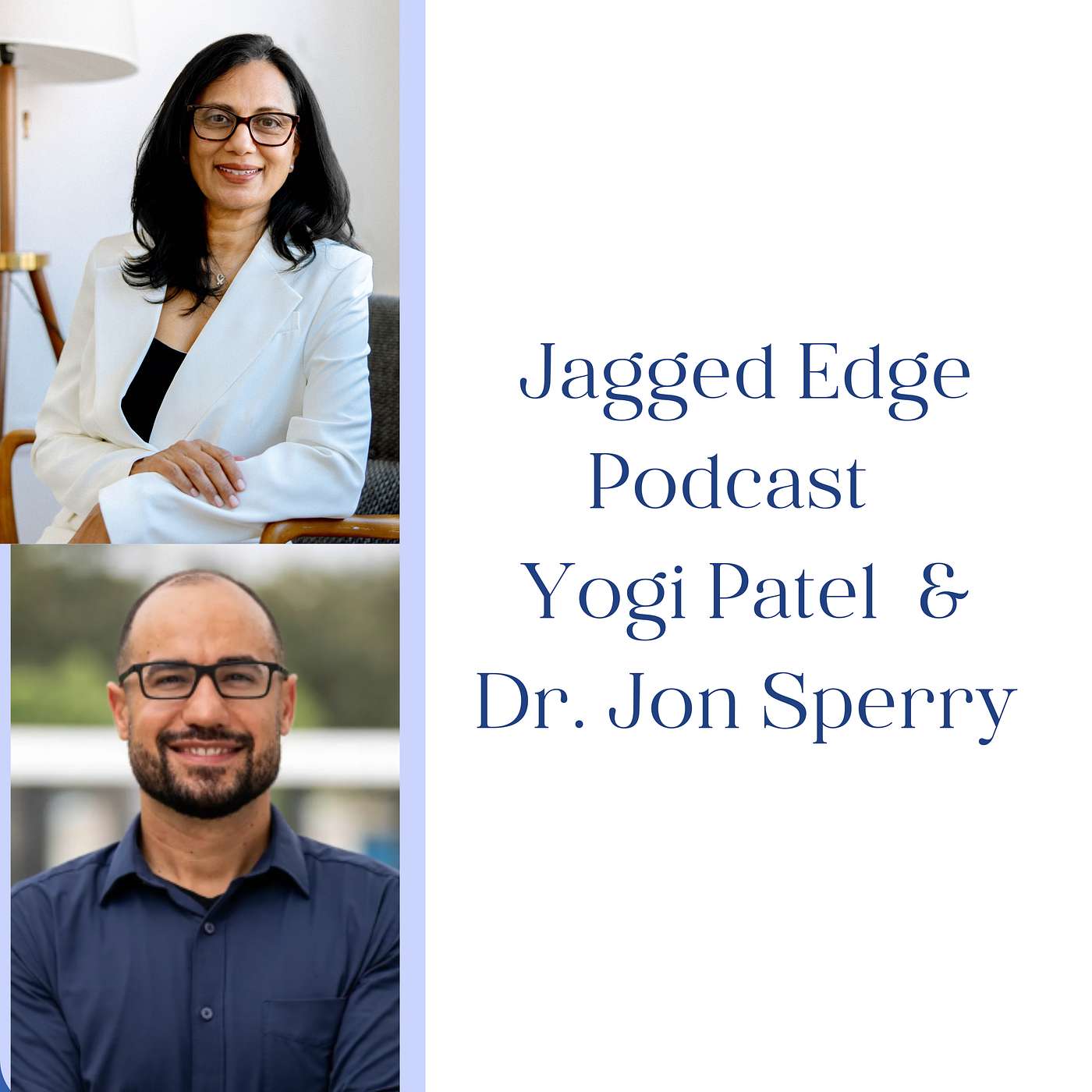 Jagged Edge with Yogi Patel